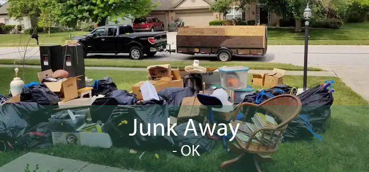 Junk Away  - OK