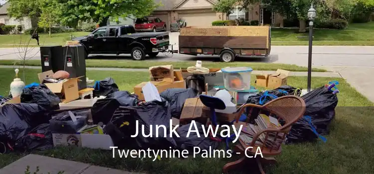 Junk Away Twentynine Palms - CA