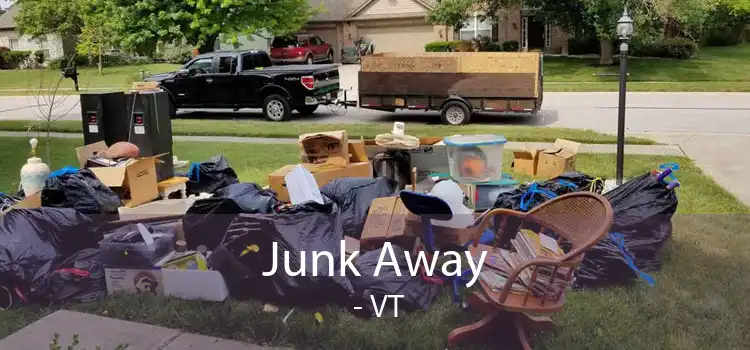 Junk Away  - VT