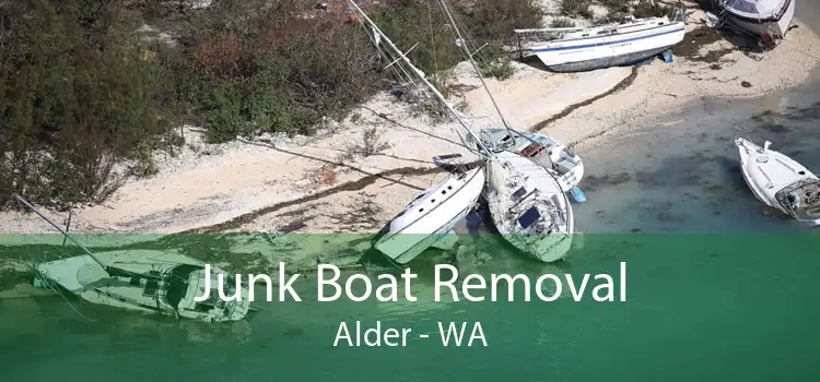 Junk Boat Removal Alder - WA
