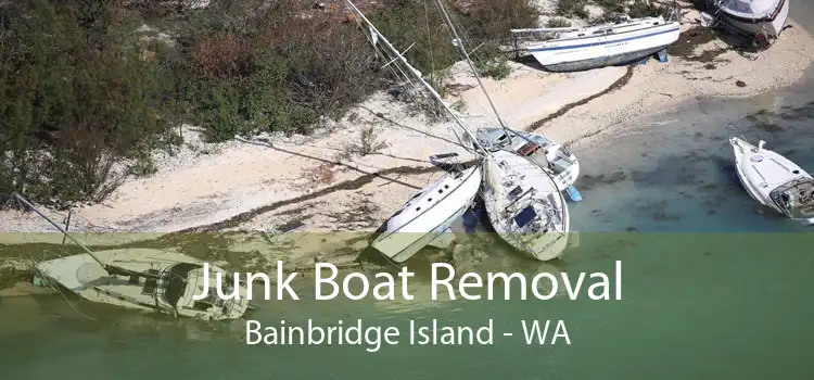 Junk Boat Removal Bainbridge Island - WA
