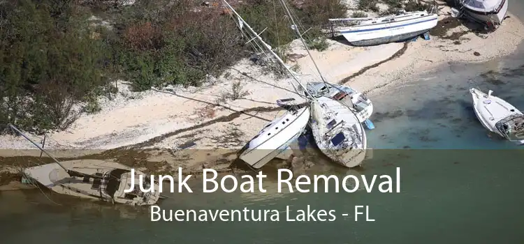 Junk Boat Removal Buenaventura Lakes - FL