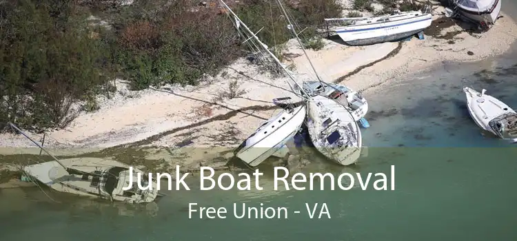 Junk Boat Removal Free Union - VA