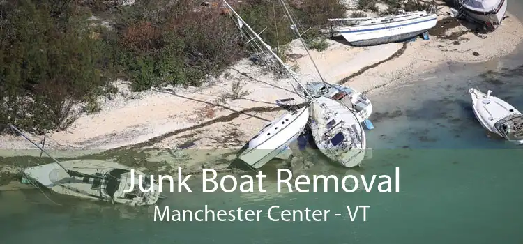 Junk Boat Removal Manchester Center - VT