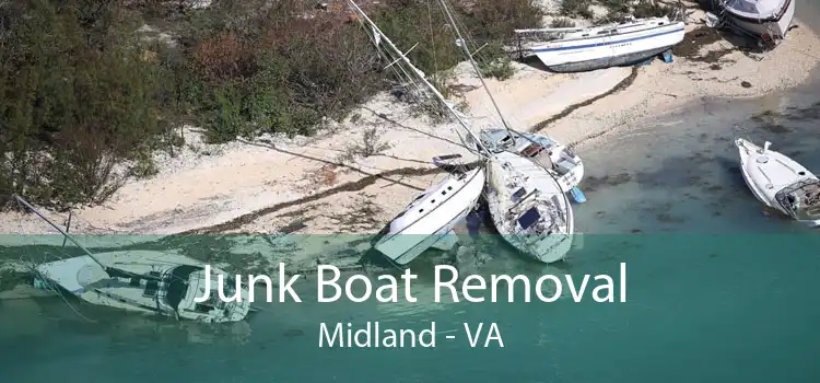 Junk Boat Removal Midland - VA