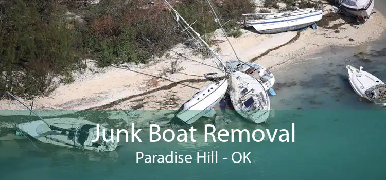 Junk Boat Removal Paradise Hill - OK