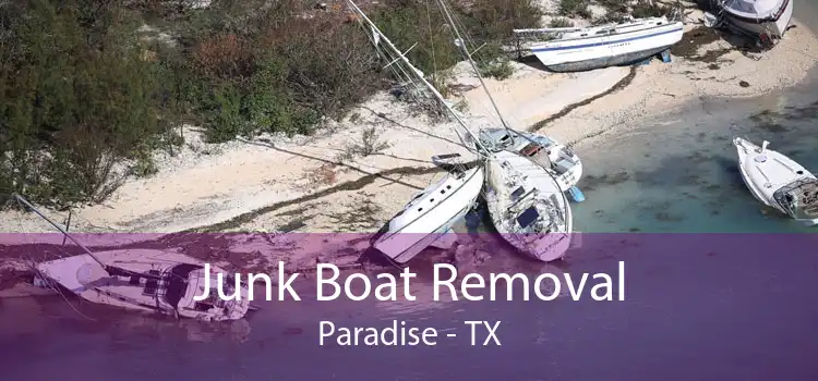 Junk Boat Removal Paradise - TX