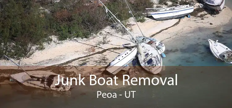 Junk Boat Removal Peoa - UT