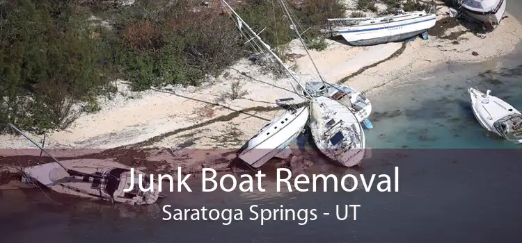 Junk Boat Removal Saratoga Springs - UT