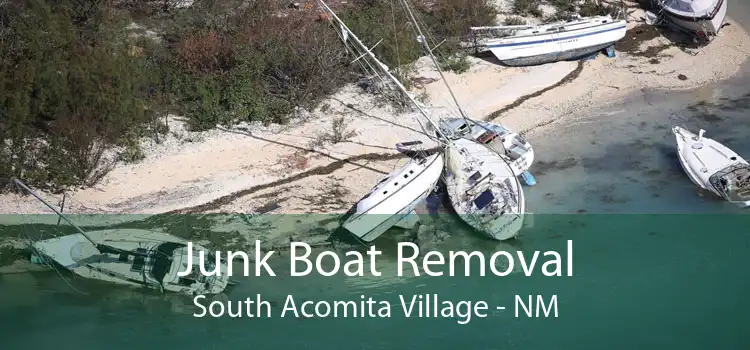 Junk Boat Removal South Acomita Village - NM