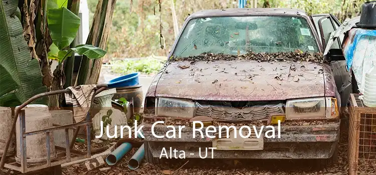 Junk Car Removal Alta - UT