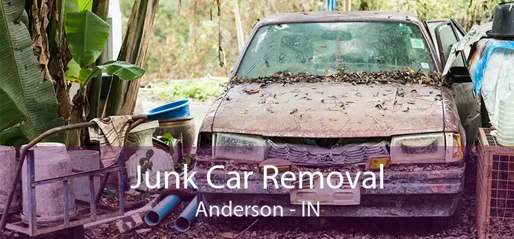 Junk Car Removal Anderson - IN