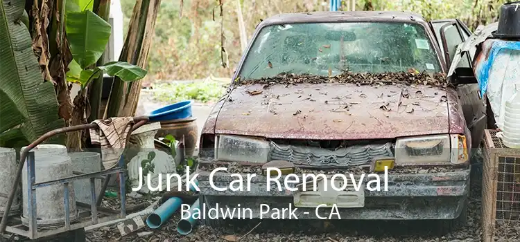 Junk Car Removal Baldwin Park - CA