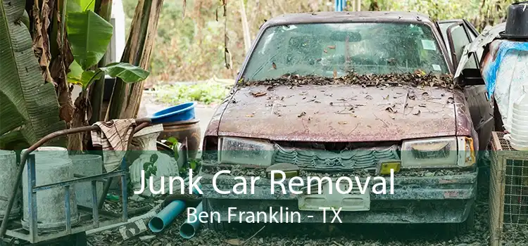 Junk Car Removal Ben Franklin - TX