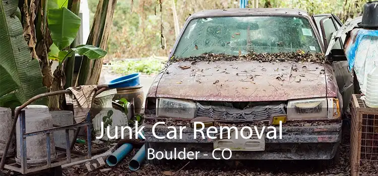 Junk Car Removal Boulder - CO