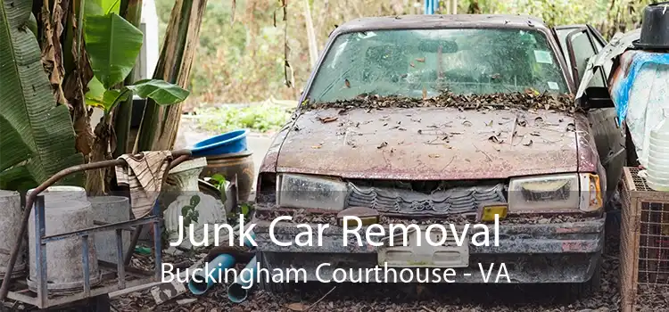 Junk Car Removal Buckingham Courthouse - VA