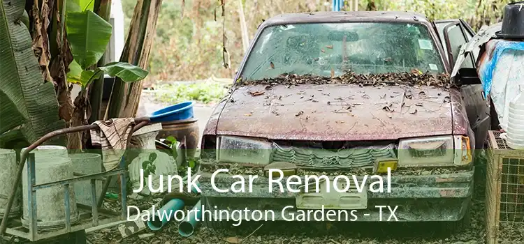 Junk Car Removal Dalworthington Gardens - TX