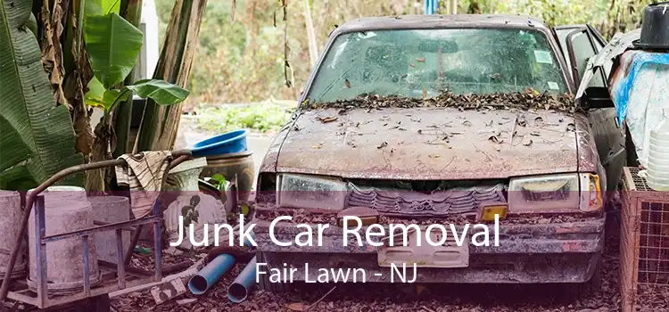 Junk Car Removal Fair Lawn - NJ