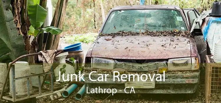 Junk Car Removal Lathrop - CA