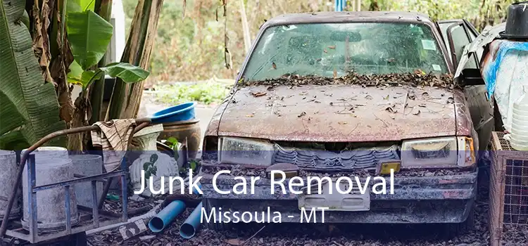 Junk Car Removal Missoula - MT