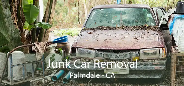 Junk Car Removal Palmdale - CA