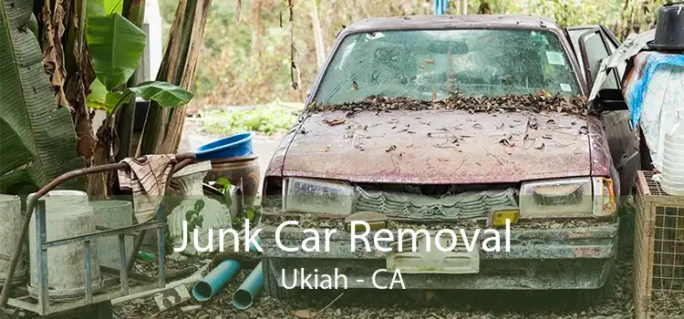 Junk Car Removal Ukiah - CA