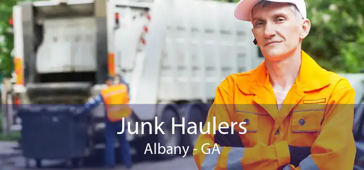 Junk Haulers Albany - GA