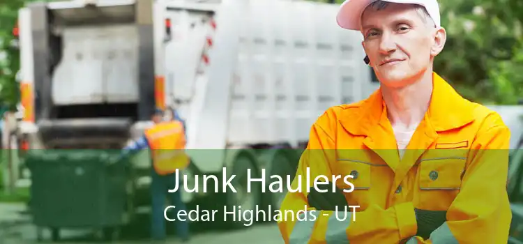 Junk Haulers Cedar Highlands - UT