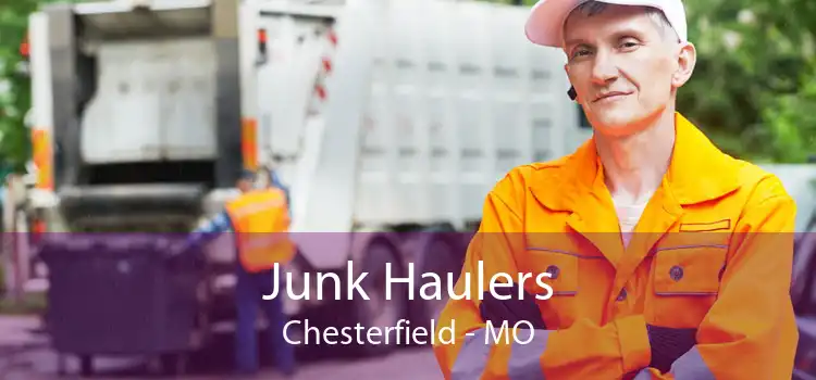 Junk Haulers Chesterfield - MO