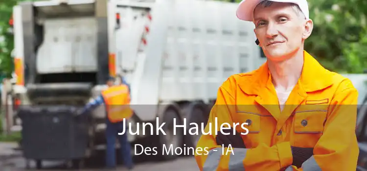 Junk Haulers Des Moines - IA