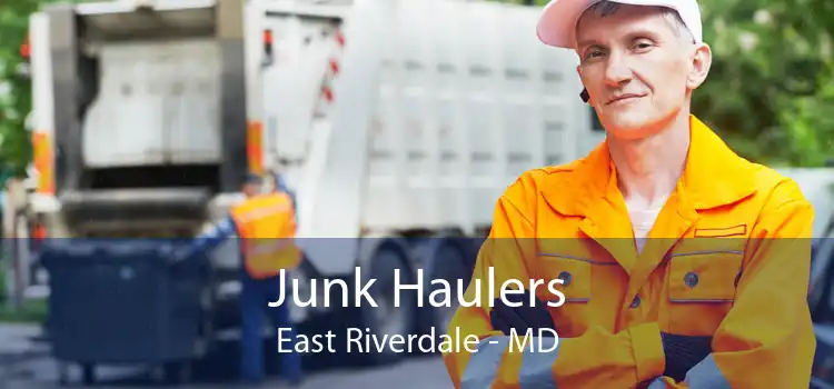 Junk Haulers East Riverdale - MD
