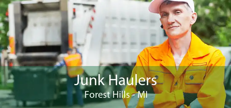 Junk Haulers Forest Hills - MI