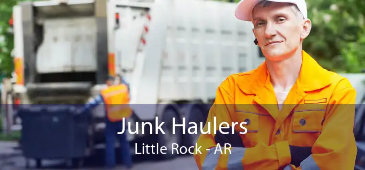 Junk Haulers Little Rock - AR