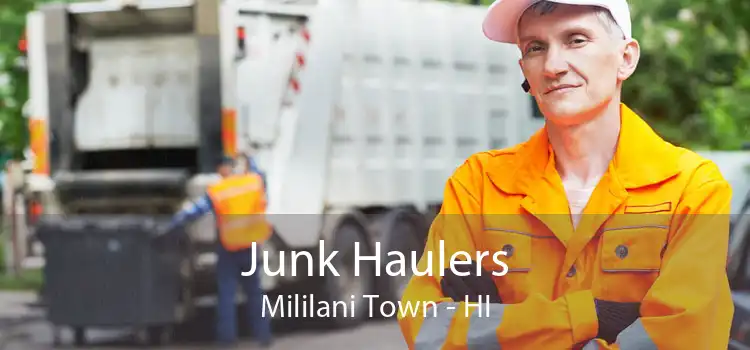 Junk Haulers Mililani Town - HI