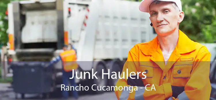 Junk Haulers Rancho Cucamonga - CA