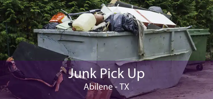 Junk Pick Up Abilene - TX