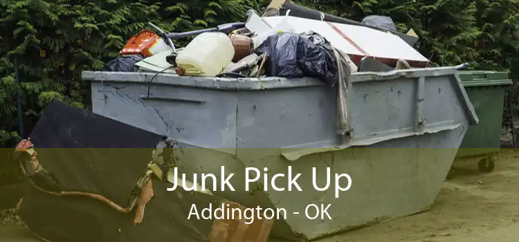 Junk Pick Up Addington - OK