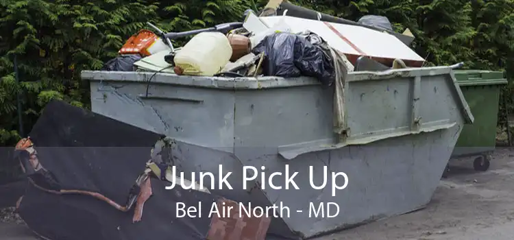 Junk Pick Up Bel Air North - MD