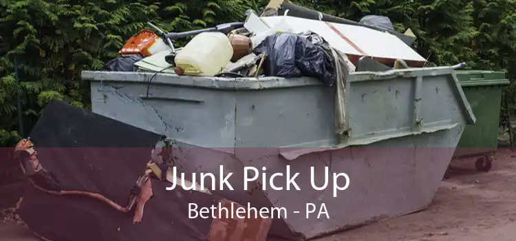 Junk Pick Up Bethlehem - PA