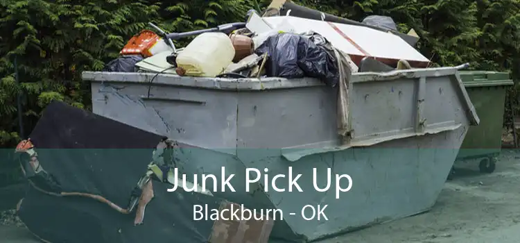 Junk Pick Up Blackburn - OK