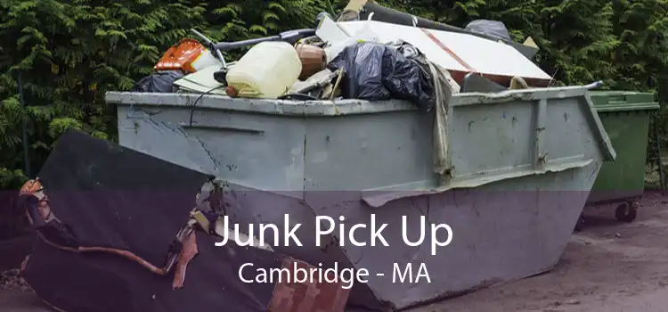 Junk Pick Up Cambridge - MA