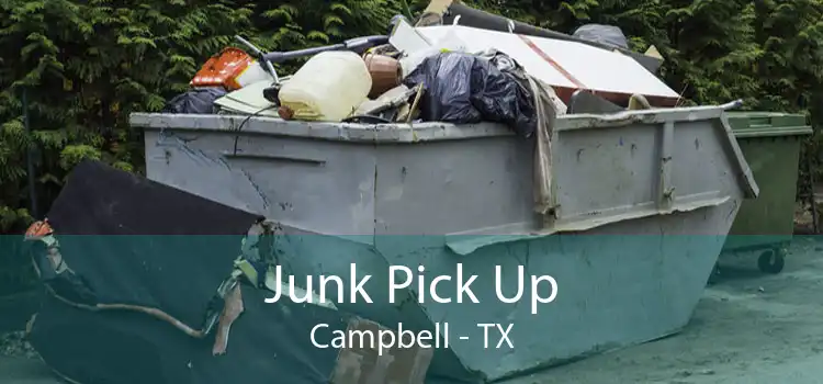 Junk Pick Up Campbell - TX