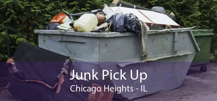 Junk Pick Up Chicago Heights - IL