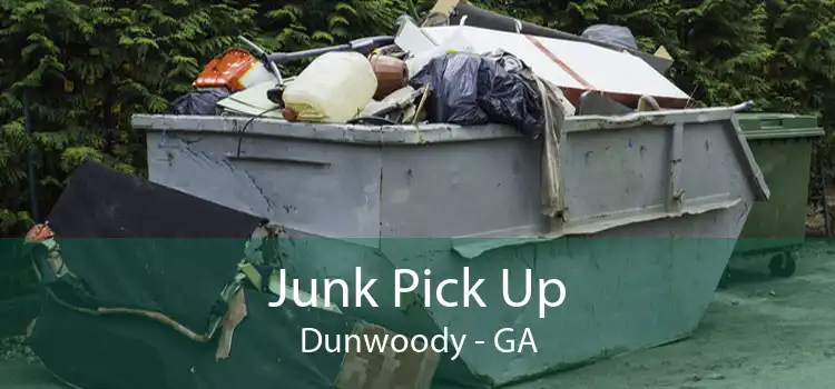 Junk Pick Up Dunwoody - GA