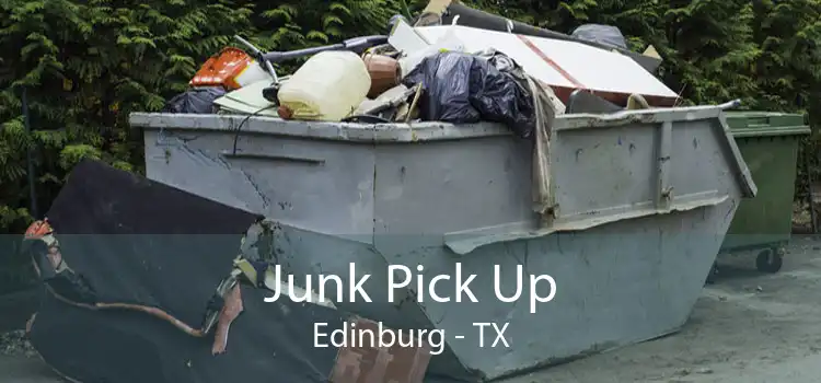 Junk Pick Up Edinburg - TX