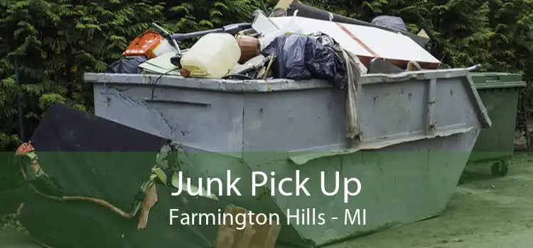 Junk Pick Up Farmington Hills - MI