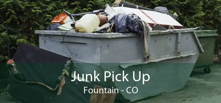 Junk Pick Up Fountain - CO