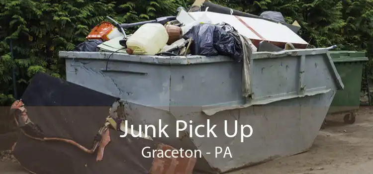 Junk Pick Up Graceton - PA