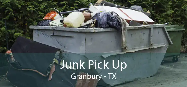 Junk Pick Up Granbury - TX