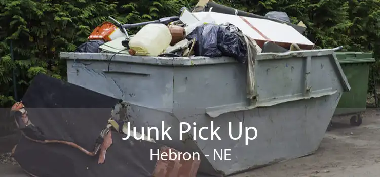 Junk Pick Up Hebron - NE